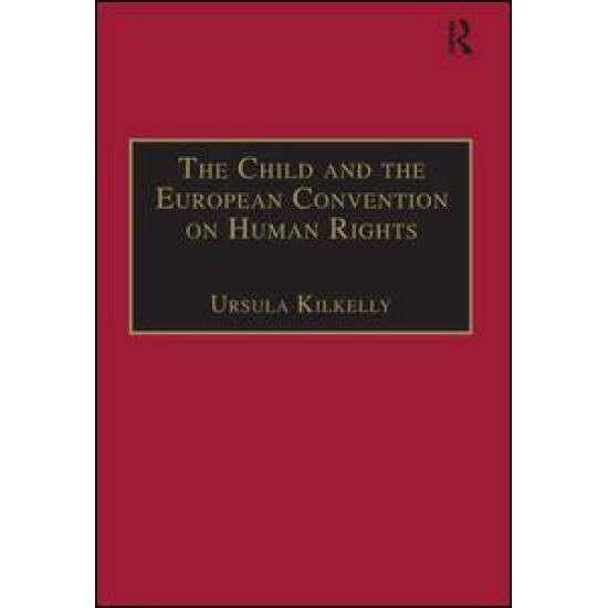 The Child and the European Convention on Human Rights The Child and the European Convention on Human Rights