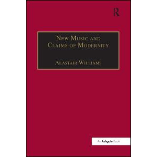 New Music and the Claims of Modernity