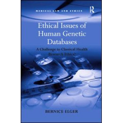 Ethical Issues of Human Genetic Databases Ethical Issues of Human Genetic Databases