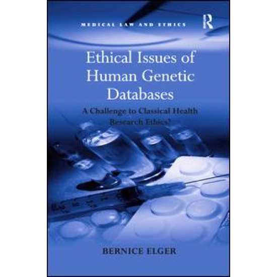 Ethical Issues of Human Genetic Databases Ethical Issues of Human Genetic Databases
