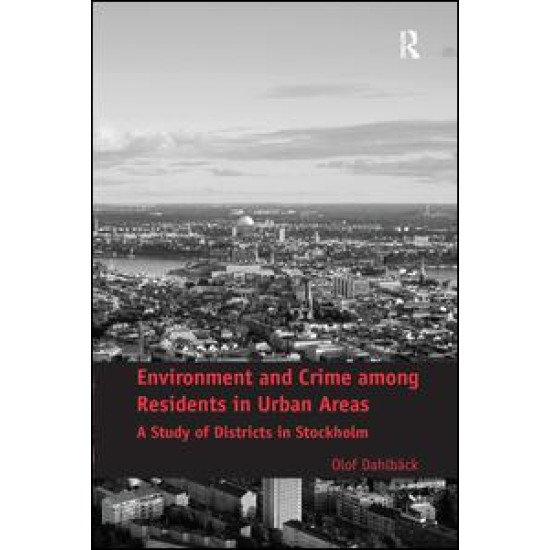 Environment and Crime among Residents in Urban Areas Environment and Crime among Residents in Urban Areas