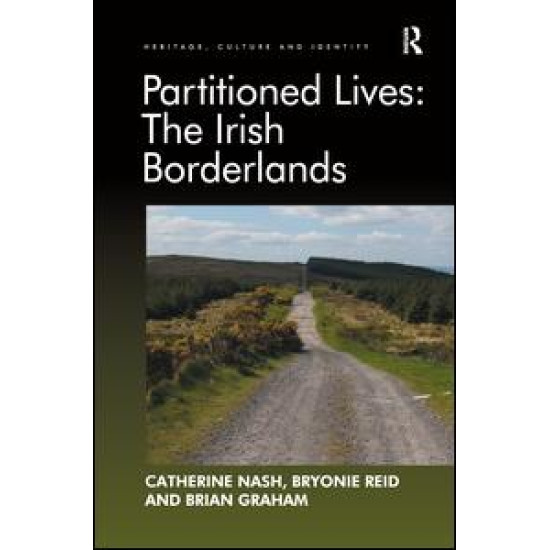 Partitioned Lives: The Irish Borderlands