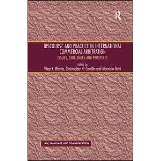 Discourse and Practice in International Commercial Arbitration