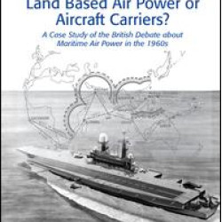 Land Based Air Power or Aircraft Carriers?