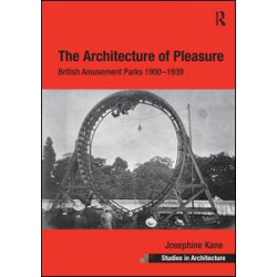 The Architecture of Pleasure The Architecture of Pleasure
