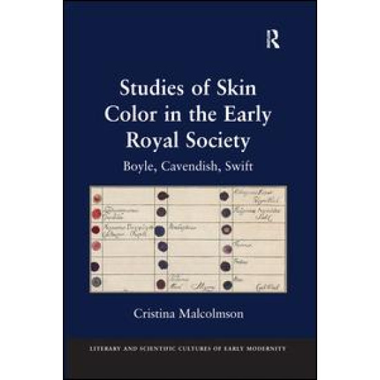 Studies of Skin Color in the Early Royal Society Studies of Skin Color in the Early Royal Society