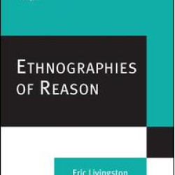 Ethnographies of Reason Ethnographies of Reason