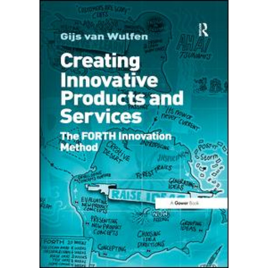 Creating Innovative Products and Services Creating Innovative Products and Services