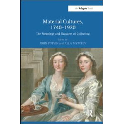 Material Cultures, 1740–1920 Material Cultures, 1740–1920