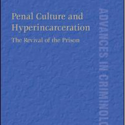 Penal Culture and Hyperincarceration