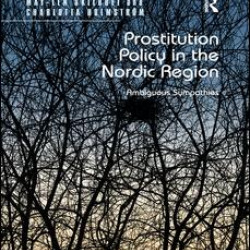 Prostitution Policy in the Nordic Region Prostitution Policy in the Nordic Region