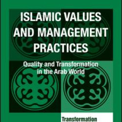 Islamic Values and Management Practices