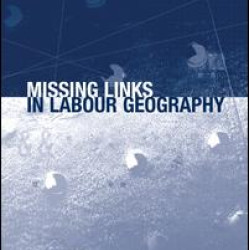 Missing Links in Labour Geography