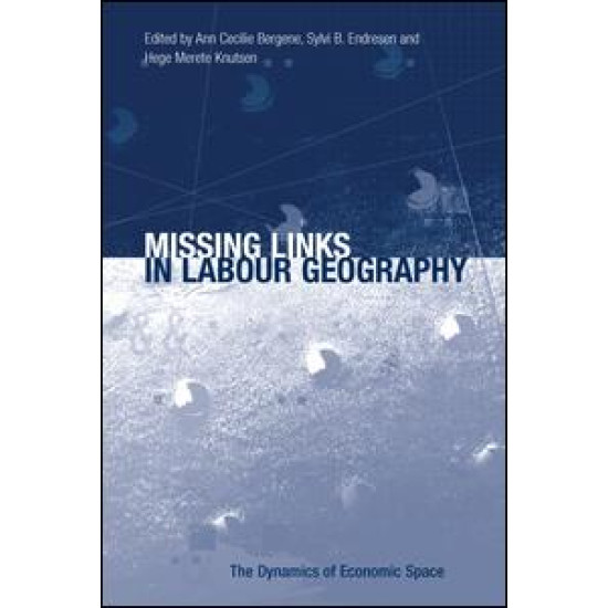 Missing Links in Labour Geography
