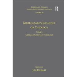 Volume 10, Tome I: Kierkegaard's Influence on Theology Volume 10, Tome I: Kierkegaard's Influence on Theology