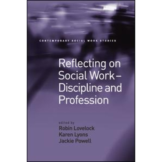 Reflecting on Social Work - Discipline and Profession