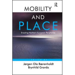 Mobility and Place Mobility and Place