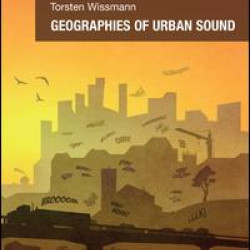 Geographies of Urban Sound