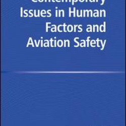 Contemporary Issues in Human Factors and Aviation Safety Contemporary Issues in Human Factors and Aviation Safety