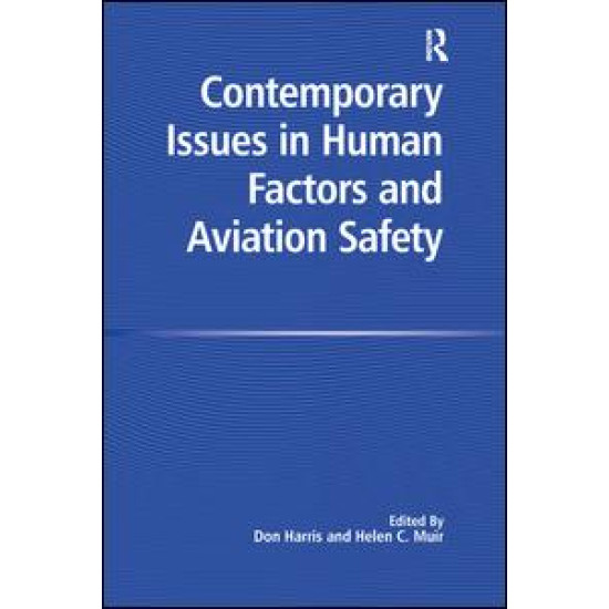 Contemporary Issues in Human Factors and Aviation Safety