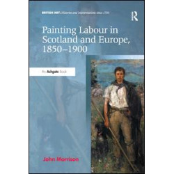 Painting Labour in Scotland and Europe, 1850-1900