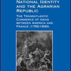 National Identity and the Agrarian Republic National Identity and the Agrarian Republic