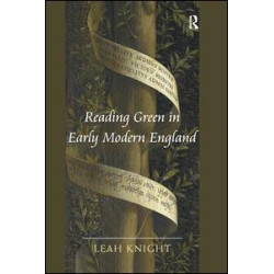 Reading Green in Early Modern England Reading Green in Early Modern England