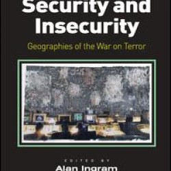 Spaces of Security and Insecurity