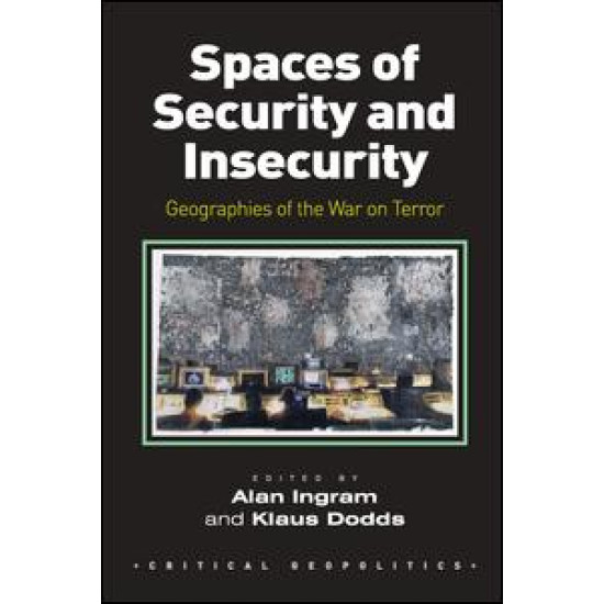 Spaces of Security and Insecurity