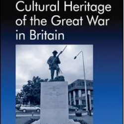 Cultural Heritage of the Great War in Britain