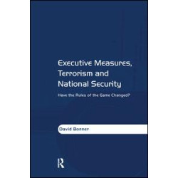 Executive Measures, Terrorism and National Security