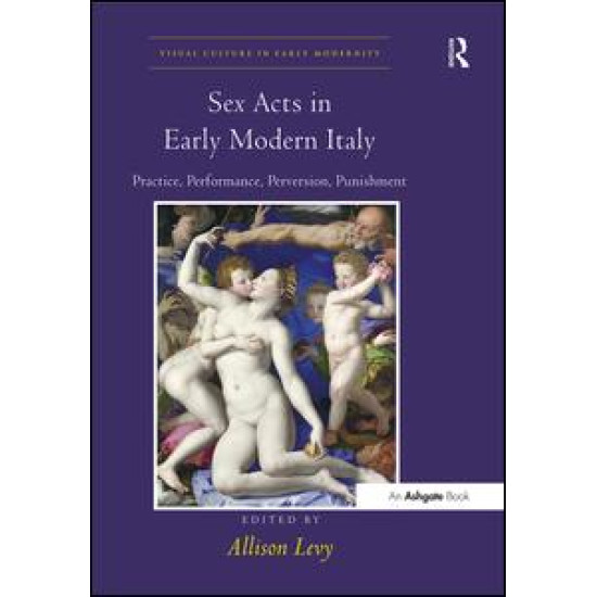 Sex Acts in Early Modern Italy