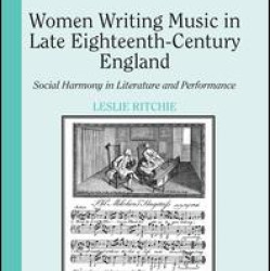 Women Writing Music in Late Eighteenth-Century England