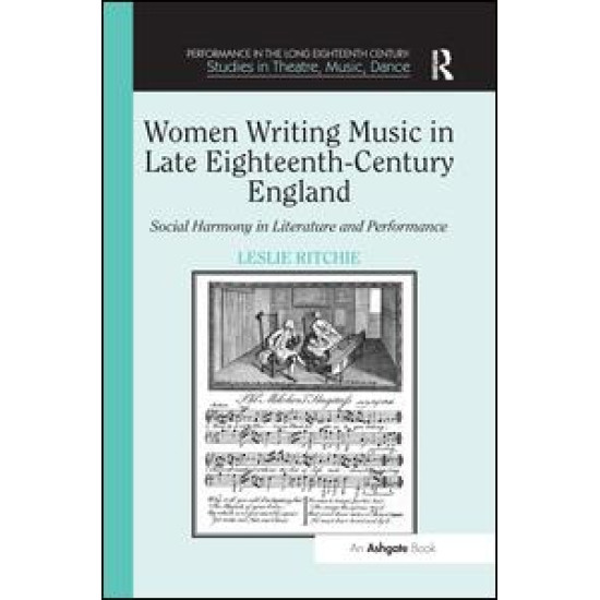 Women Writing Music in Late Eighteenth-Century England