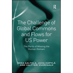 The Challenge of Global Commons and Flows for US Power