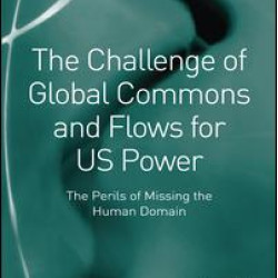 The Challenge of Global Commons and Flows for US Power