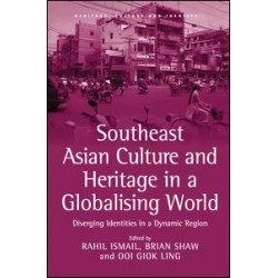 Southeast Asian Culture and Heritage in a Globalising World