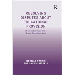 Resolving Disputes about Educational Provision Resolving Disputes about Educational Provision