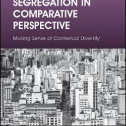 Residential Segregation in Comparative Perspective Residential Segregation in Comparative Perspective