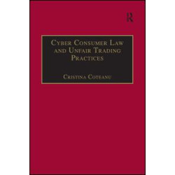 Cyber Consumer Law and Unfair Trading Practices Cyber Consumer Law and Unfair Trading Practices