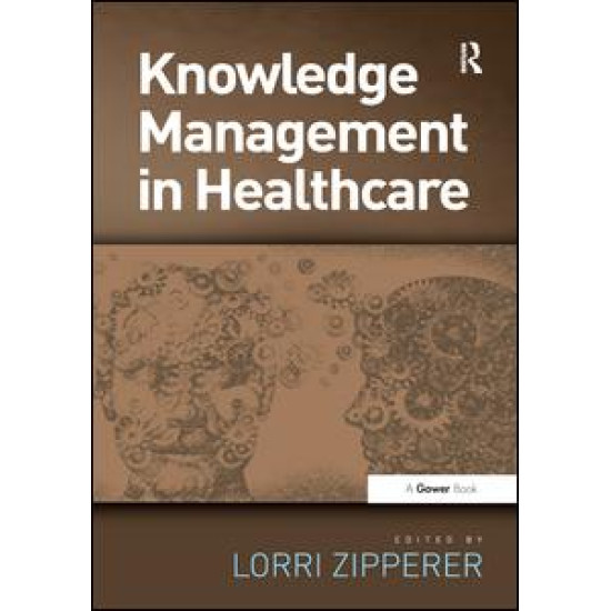 Knowledge Management in Healthcare Knowledge Management in Healthcare