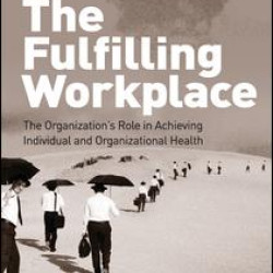 The Fulfilling Workplace The Fulfilling Workplace
