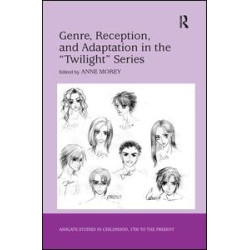 Genre, Reception, and Adaptation in the 'Twilight' Series