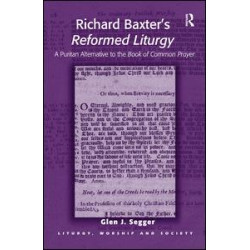 Richard Baxter's Reformed Liturgy