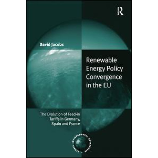 Renewable Energy Policy Convergence in the EU Renewable Energy Policy Convergence in the EU