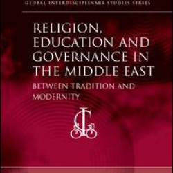Religion, Education and Governance in the Middle East Religion, Education and Governance in the Middle East