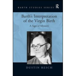 Barth's Interpretation of the Virgin Birth