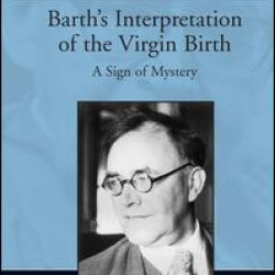 Barth's Interpretation of the Virgin Birth