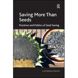 Saving More Than Seeds Saving More Than Seeds