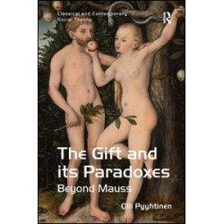 The Gift and its Paradoxes The Gift and its Paradoxes